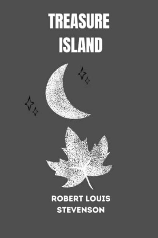 treasure island by Robert Louis Stevenson