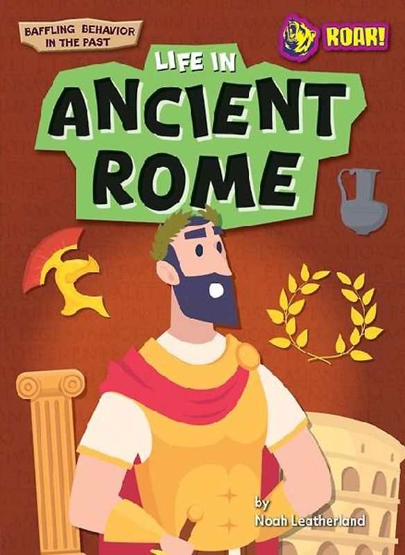 Life in Ancient Rome