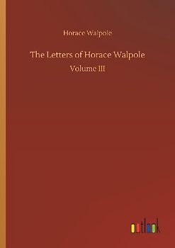 The Letters of Horace Walpole