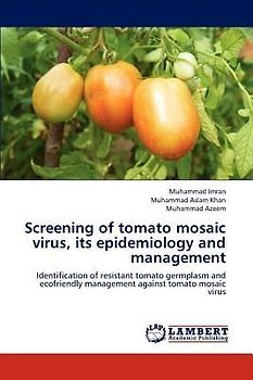 Screening of tomato mosaic virus, its epidemiology and management