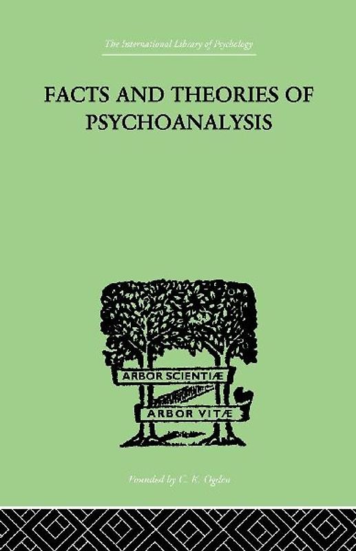 Facts And Theories Of Psychoanalysis