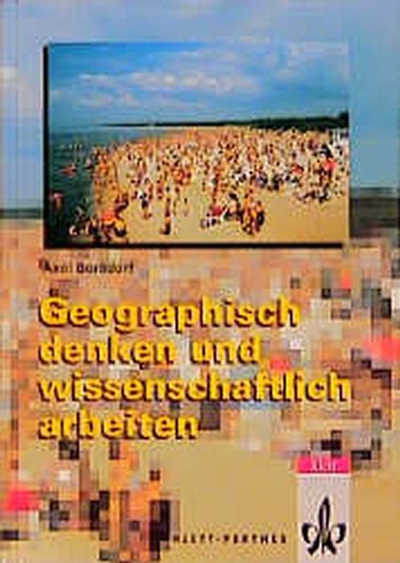 Geographisch denken und wissenschaftlich arbeiten