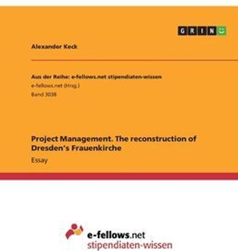 Project Management. The reconstruction of Dresden's Frauenkirche