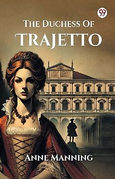 The Duchess Of Trajetto