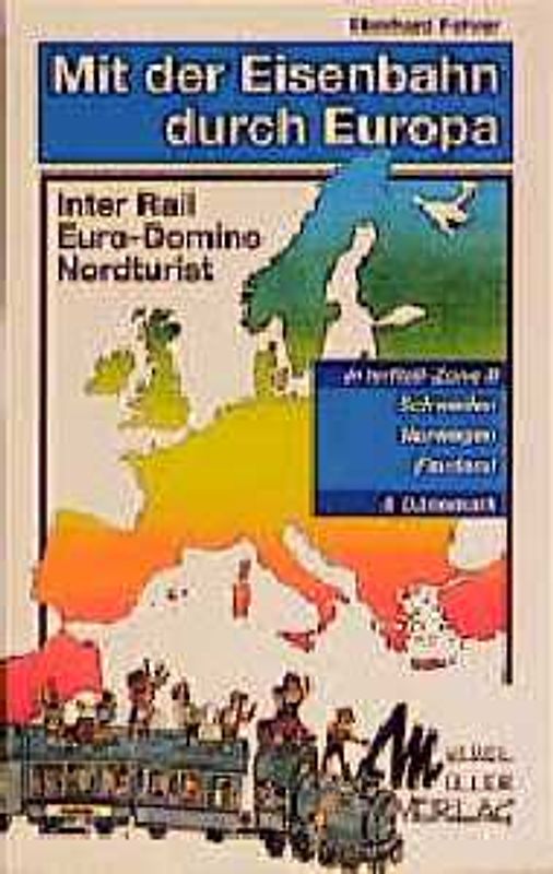Mit der Eisenbahn durch Europa-Nord (Skandinavien /Dänemark). Reiseführer mit vielen praktischen Tips