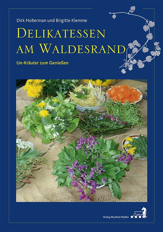 Delikatessen am Waldesrand