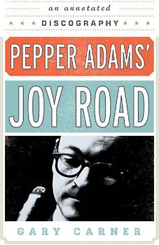 Pepper Adams' Joy Road