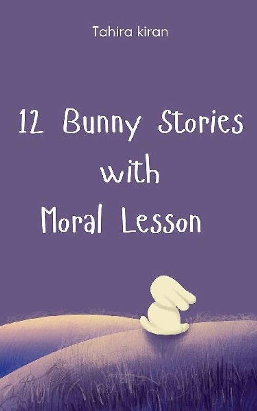 12 Bunny Stories with Moral Lesson
