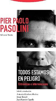 Todos estamos en peligro : entrevistas e intervenciones