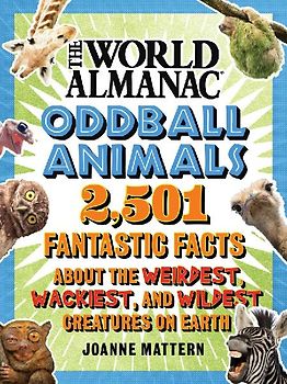 World Almanac Oddball Animals