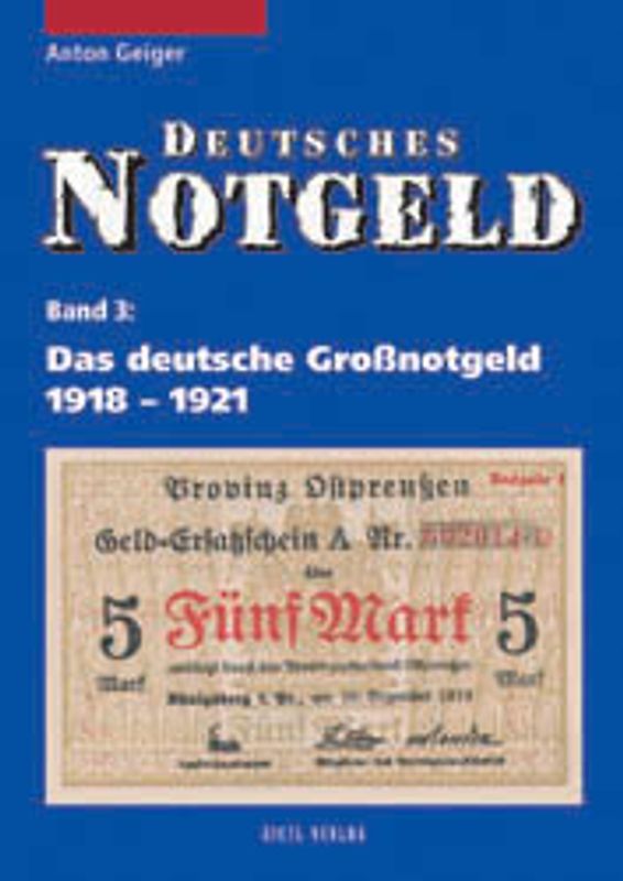 Deutsches Notgeld / Das deutsche Grossnotgeld 1918-1921