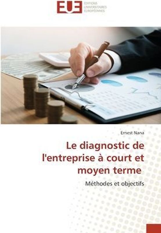 Le diagnostic de l'entreprise à court et moyen terme