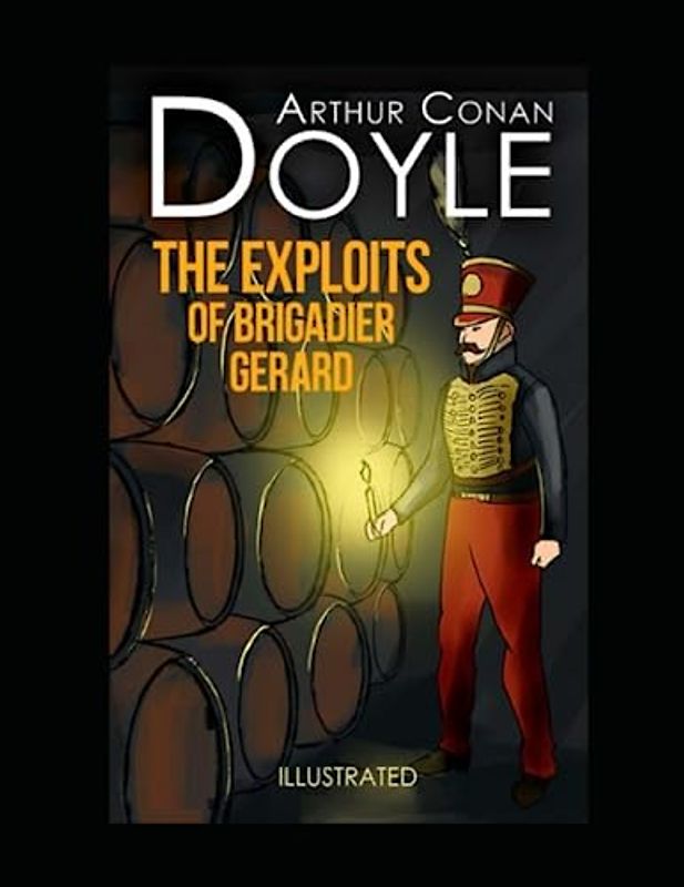 The Exploits of Brigadier Gerard Illustrated
