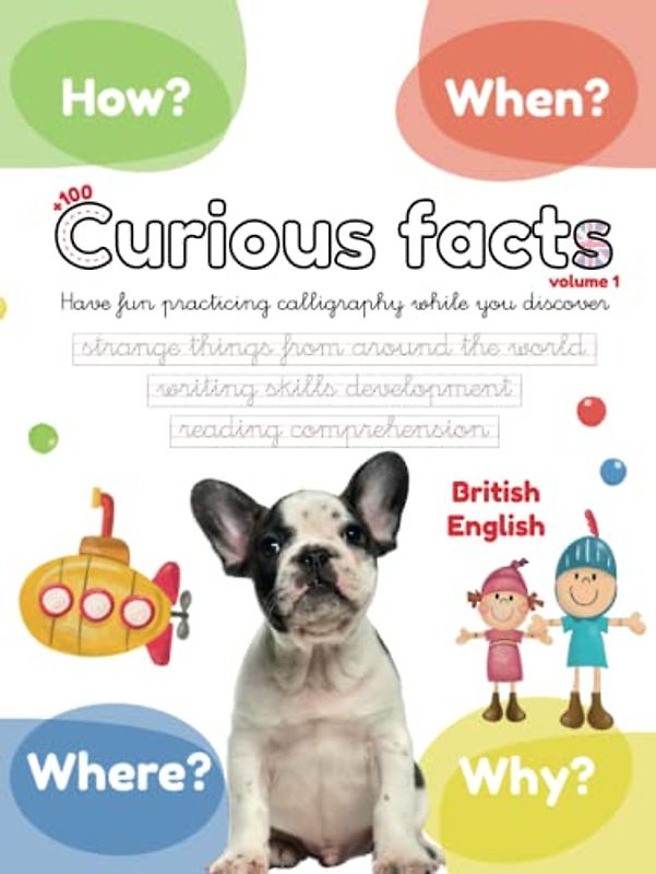 CURIOUS FACTS COLLECTION vol.1: Have fun practicing calligraphy while you discover strange things from around the world. Reading comprehension, ... 7, 8, 9. Write and have fun! (Lola Pirindola)