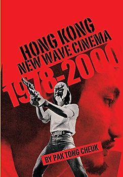 Hong Kong New Wave Cinema (1978-2000)