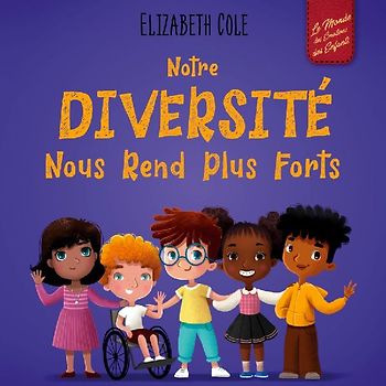 Notre diversité nous rend plus forts