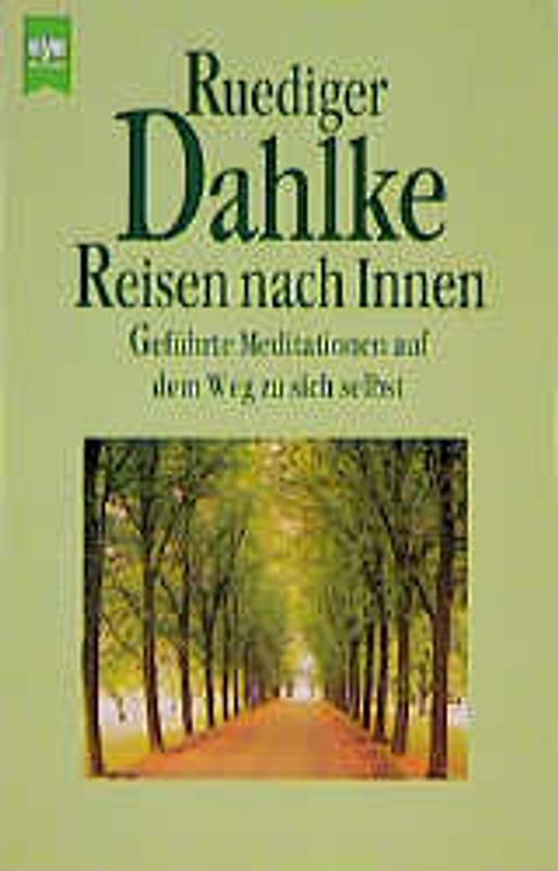 Reisen nach Innen. Geführte Meditationen auf dem Weg zu sich selbst