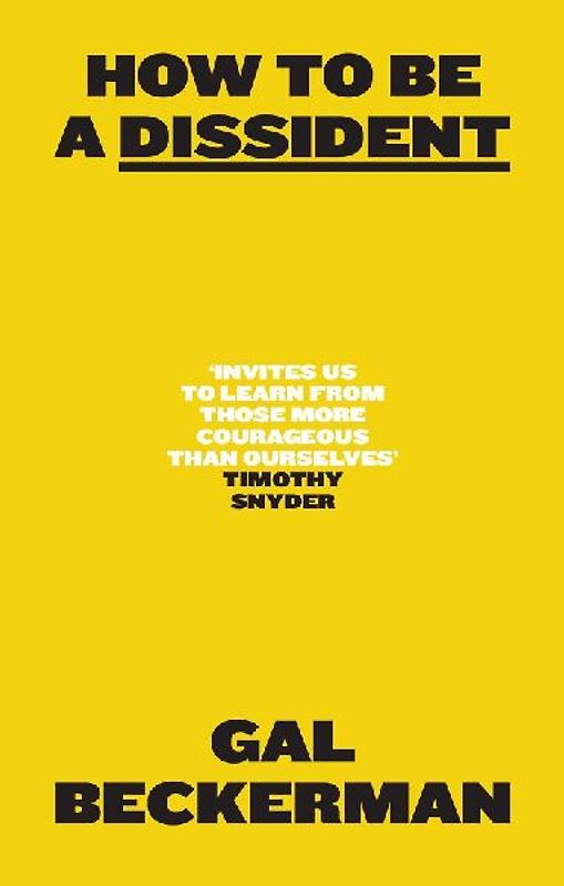 How to Be a Dissident