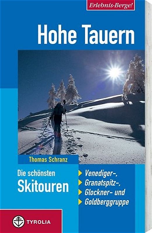 Erlebnis Berge! Hohe Tauern - Die schönsten Skitouren