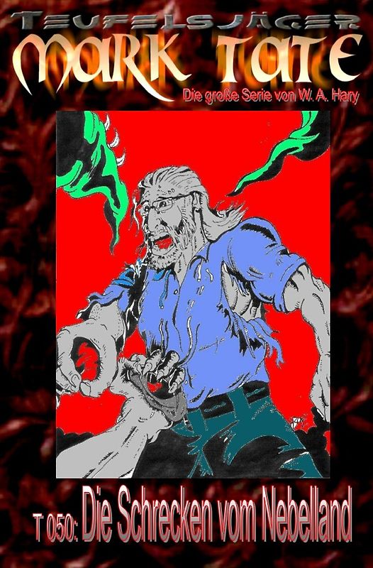 TEUFELSJÄGER MARK TATE / TEUFELSJÄGER Mark Tate 050: Die Schrecken vom Nebelland