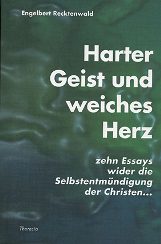 Harter Geist und weiches Herz