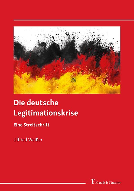 Die deutsche Legitimationskrise