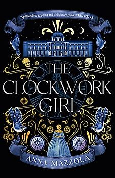 The Clockwork Girl: The captivating and bestselling gothic mystery you won’t want to miss in 2023!