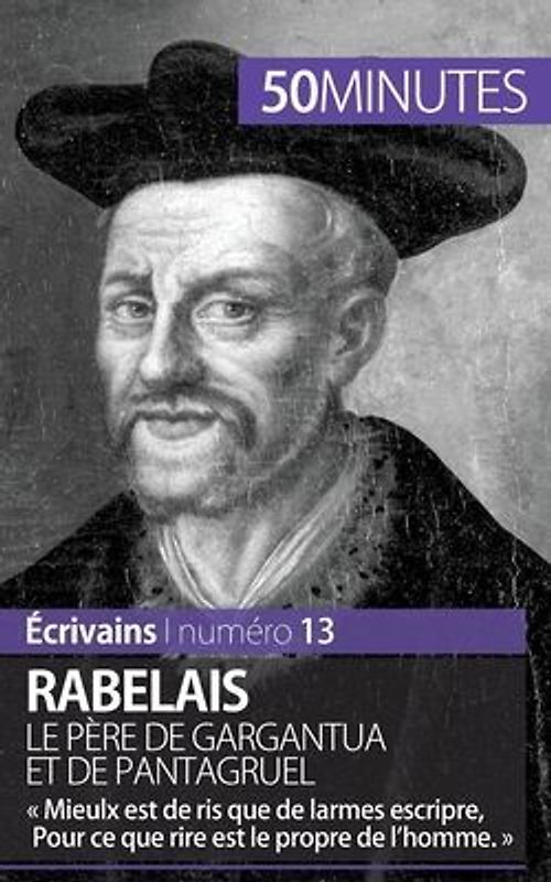 Rabelais, le père de Gargantua et de Pantagruel