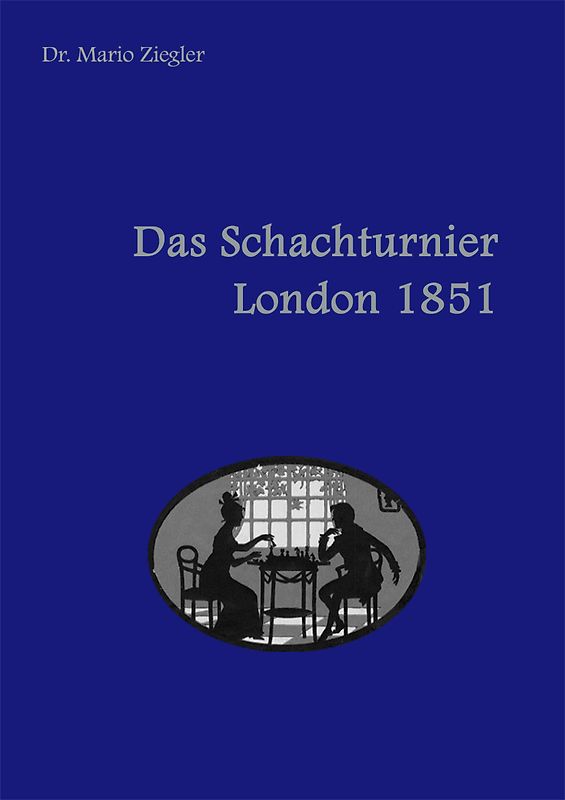 Das Schachturnier London 1851