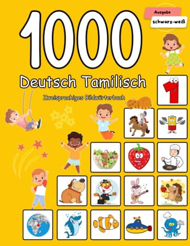 1000 Deutsch Tamilisch Zweisprachiges Bildwörterbuch: Wortschatz schnell erweitern für Kinder