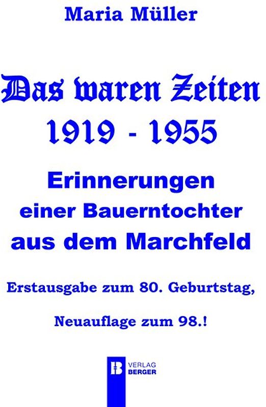 Maria Müller: Das waren Zeiten 1919 - 1955