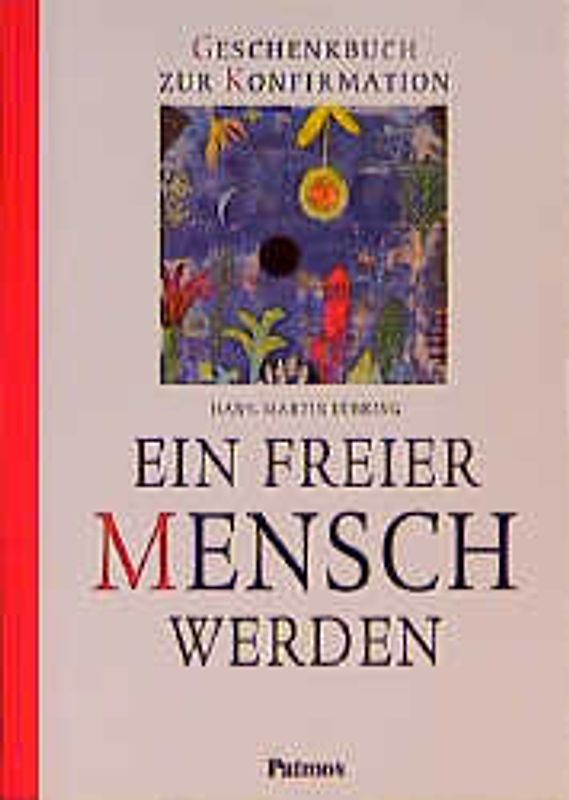 Ein freier Mensch werden