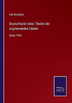 Deutschland nebst Theilen der angrenzenden Länder