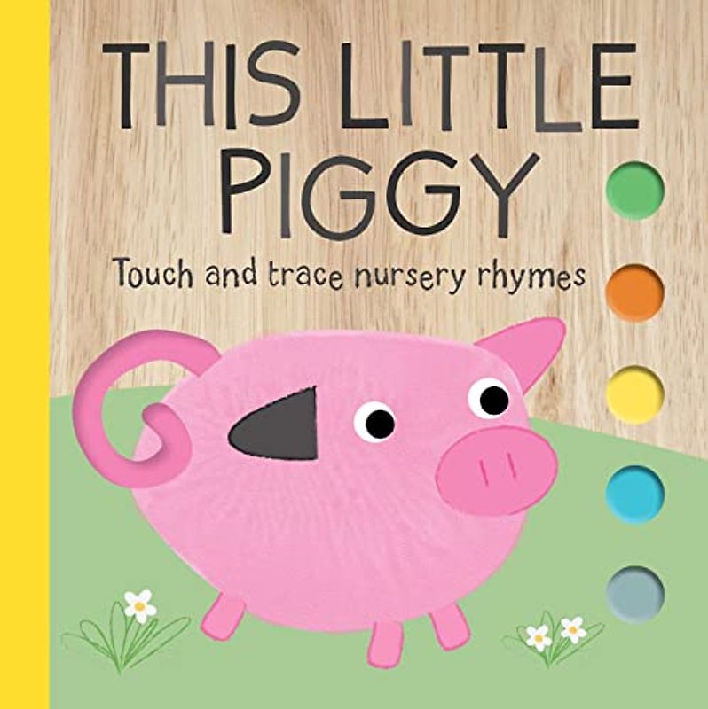 Touch and Trace Nursery Rhymes: This Little Piggy