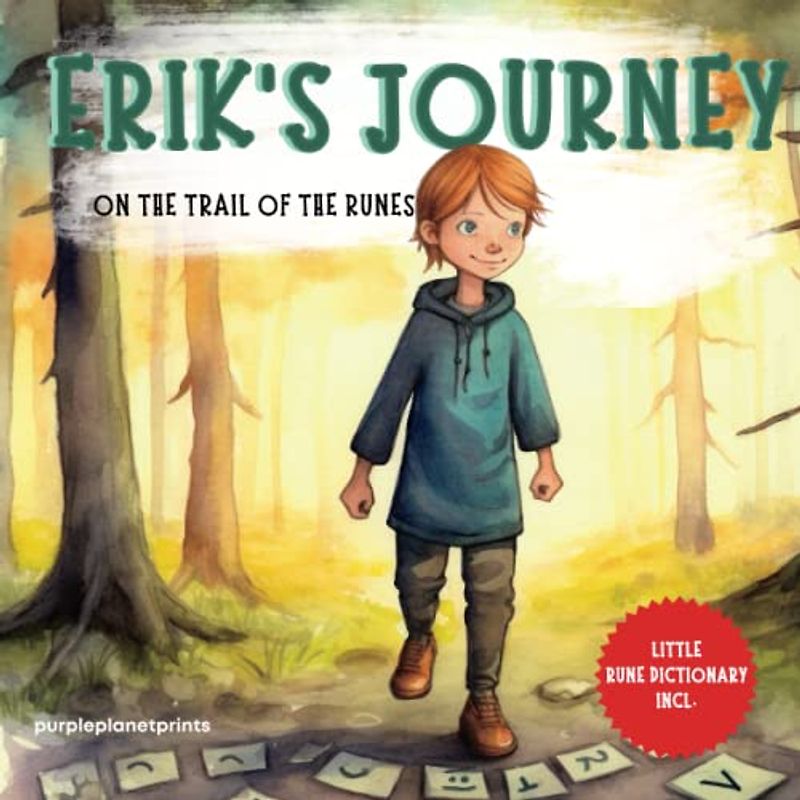 Eric's Journey: On The Trail Of The Runes