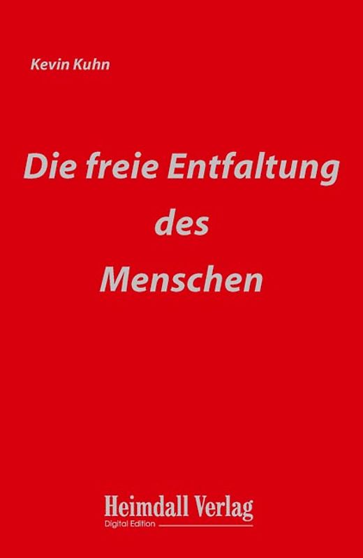 Die freie Entfaltung des Menschen