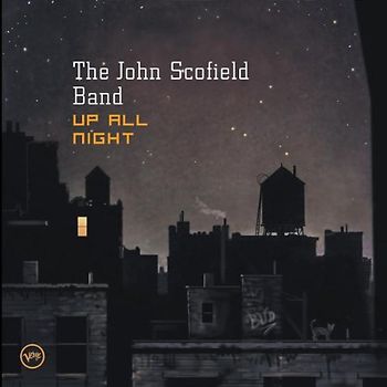 The John Scofield Band - Up All Night