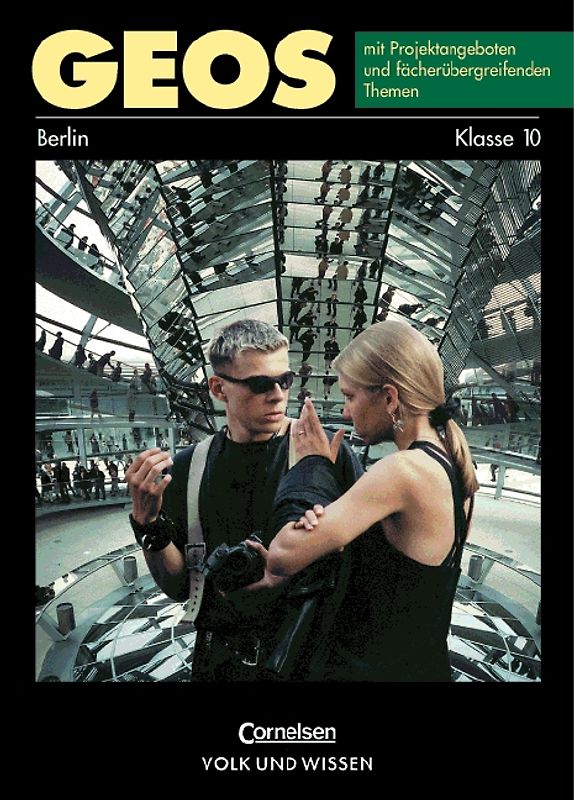 GEOS. Berlin / Band 4: 10. Schuljahr - Schülerbuch
