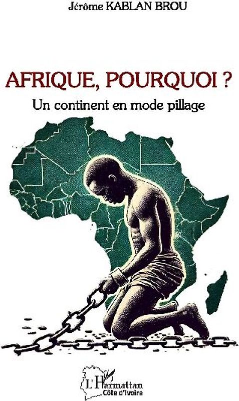 Afrique, Pourquoi ?