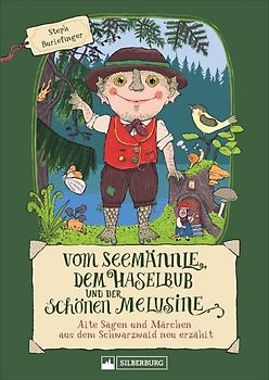 Vom Seemännle, dem Haselbub und der schönen Melusine