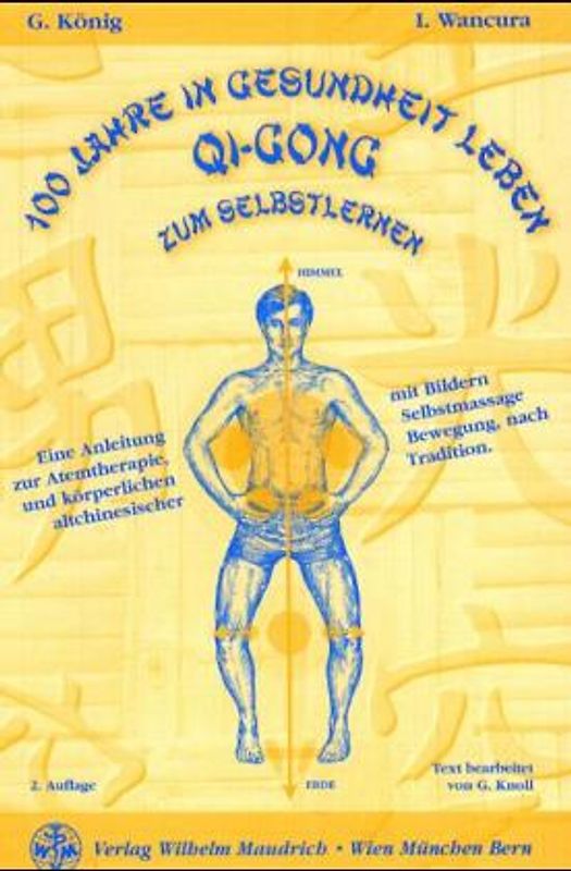 100 Jahre in Gesundheit leben Qi Gong