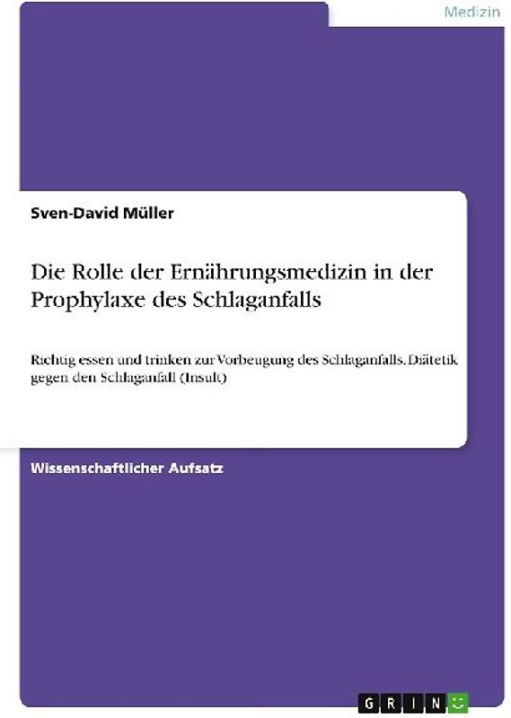 Die Rolle der Ernährungsmedizin in der Prophylaxe des Schlaganfalls