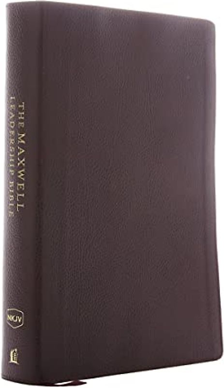 NKJV, Maxwell Leadership Bible, Third Edition, Premium Bonded Leather, Burgundy, Comfort Print: Holy Bible, New King James Version