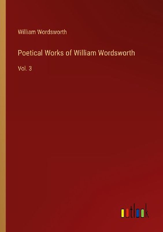 Poetical Works of William Wordsworth