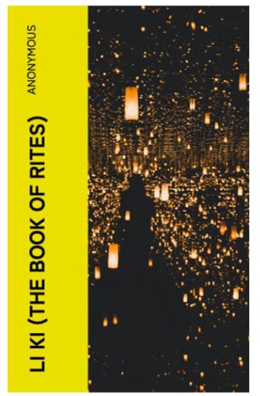 LI KI (The Book of Rites)