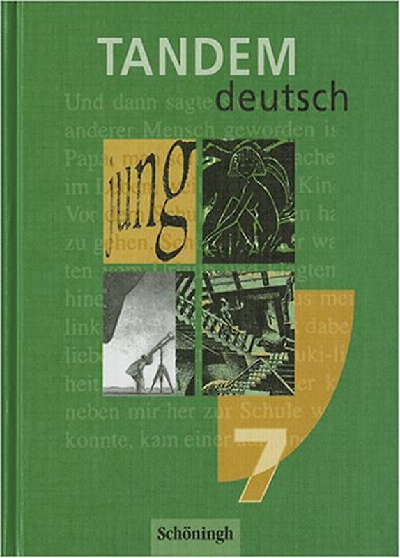 Tandem. Ein Deutschbuch für die Realschule. Schülerband 7