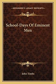 School-Days of Eminent Men