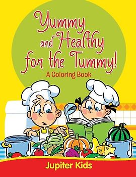 Yummy and Healthy for the Tummy!