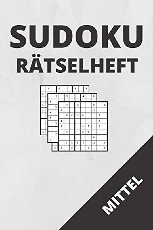 Sudoku Mittel: Rätselheft mit Lösungen | 120 Seiten | Geschenkidee für Einsteiger und Anfänger
