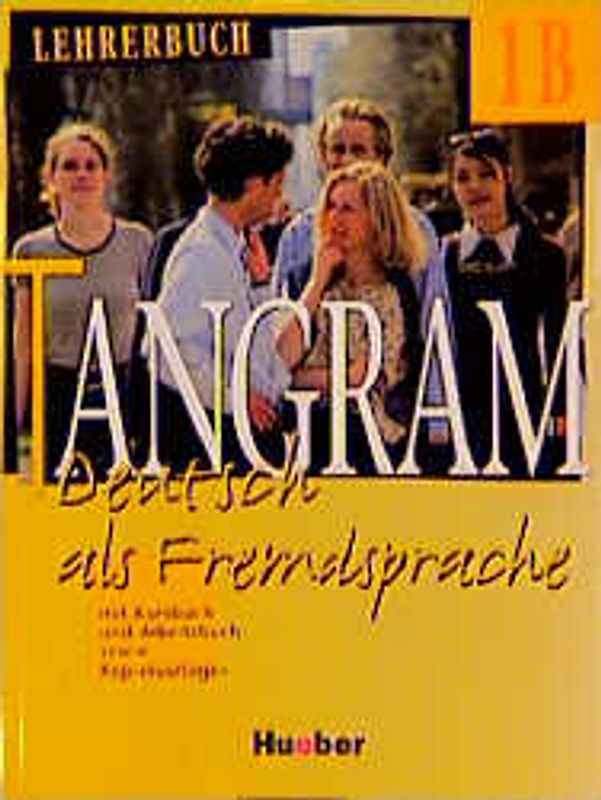 Tangram - Vierbändige Ausgabe. Deutsch als Fremdsprache / Tangram 1B